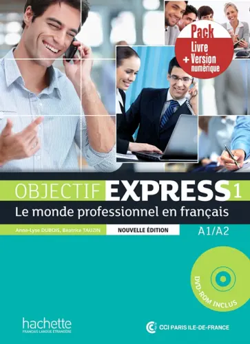 Dubois, Tauzin - Objectif Express 1 - Pack Livre + Version numerique обложка книги