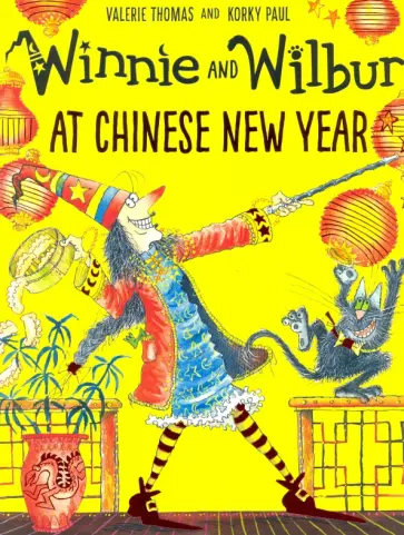 Valerie Thomas - Winnie and Wilbur at Chinese New Year Valerie Thomas - Winnie and Wilbur at Chinese New Year обложка книги