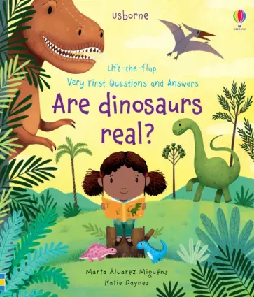 Katie Daynes - Very First Questions and Answers Are Dinosaurs Real? обложка книги