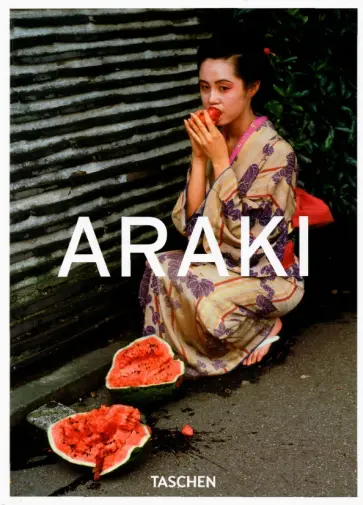Nobuyoshi Araki - Araki Nobuyoshi Araki - Araki обложка книги