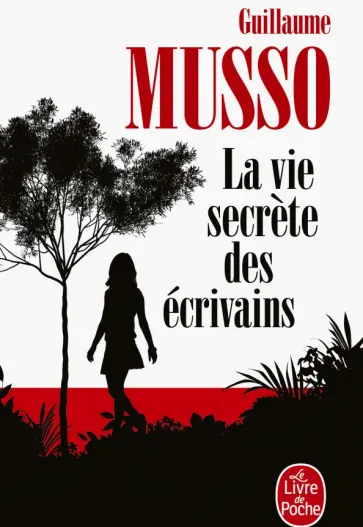 Guillaume Musso - La Vie secrete des ecrivains обложка книги