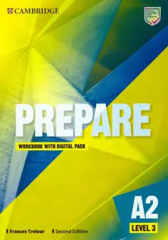 Frances Treloar - Prepare. 2nd Edition. Level 3. А2. Workbook with Digital Pack Frances Treloar - Prepare. 2nd Edition. Level 3. А2. Workbook with Digital Pack обложка книги