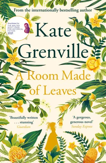 Kate Grenville - A Room Made of Leaves Kate Grenville - A Room Made of Leaves обложка книги