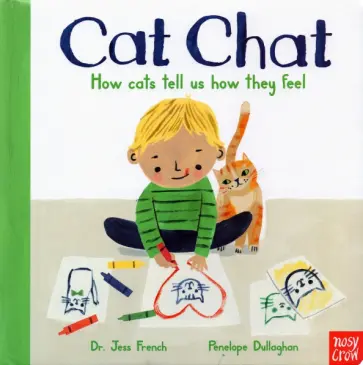 Jess French - Cat Chat. How cats tell us how they feel обложка книги
