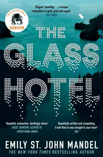 Mandel Emily St. John - The Glass Hotel Mandel Emily St. John - The Glass Hotel обложка книги