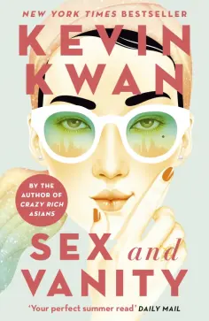 Kevin Kwan - Sex and Vanity обложка книги