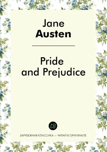 Jane Austen - Pride and Prejudice Jane Austen - Pride and Prejudice обложка книги