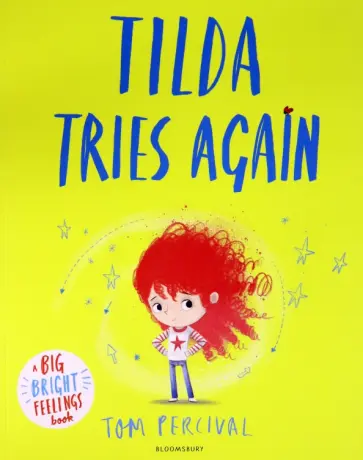 Tom Percival - Tilda Tries Again. A Big Bright Feelings Book обложка книги