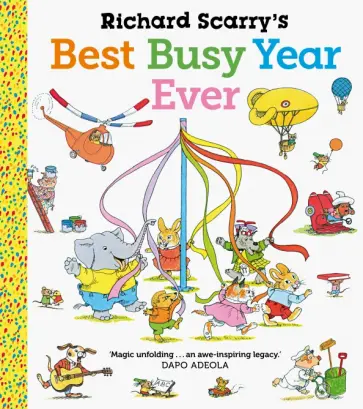 Richard Scarry - Best Busy Year Ever Richard Scarry - Best Busy Year Ever обложка книги