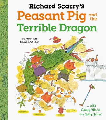 Richard Scarry - Peasant Pig and the Terrible Dragon Richard Scarry - Peasant Pig and the Terrible Dragon обложка книги