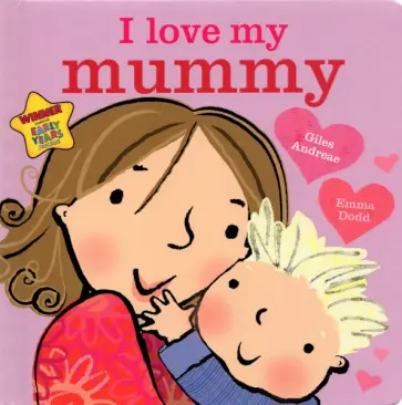 Giles Andreae - I Love My Mummy Giles Andreae - I Love My Mummy обложка книги