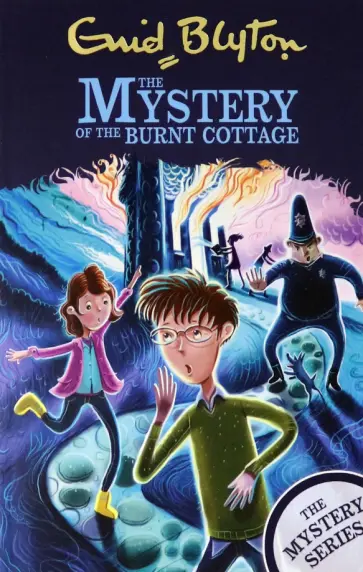 Enid Blyton - The Mystery of the Burnt Cottage обложка книги
