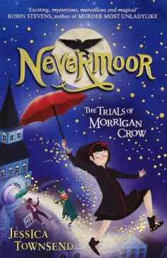 Jessica Townsend - Nevermoor обложка книги