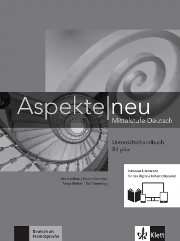 Koithan, Schmitz - Aspekte neu. B1 plus. Unterrichtshandbuch inklusive Lizenzcode fur das Digitale Unterrichtspaket Koithan, Schmitz - Aspekte neu. B1 plus. Unterrichtshandbuch inklusive Lizenzcode fur das Digitale Unterrichtspaket обложка книги