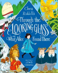 Lewis Carroll - Through the Looking-Glass and What Alice Found There обложка книги