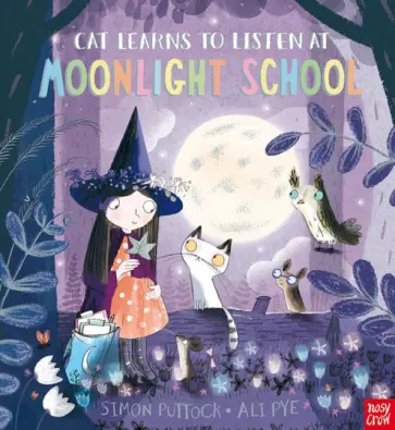 Simon Puttock - Cat Learns to Listen at Moonlight School обложка книги
