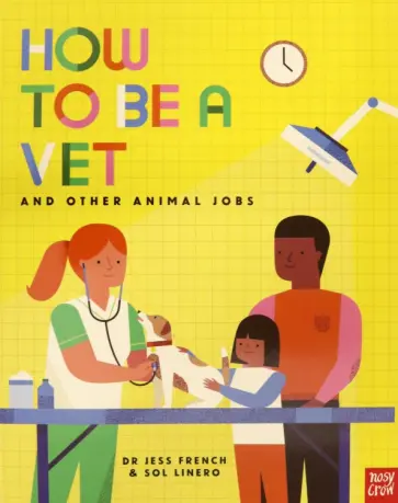 Jess French - How to Be a Vet and Other Animal Jobs обложка книги