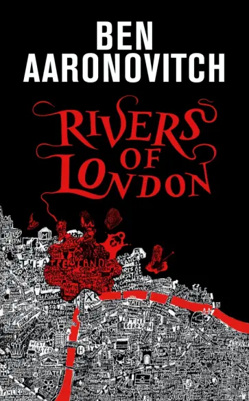 Ben Aaronovitch - Rivers of London Ben Aaronovitch - Rivers of London обложка книги
