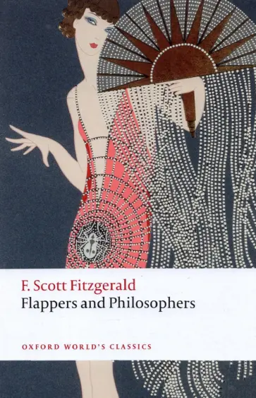 Francis Fitzgerald - Flappers and Philosophers Francis Fitzgerald - Flappers and Philosophers обложка книги
