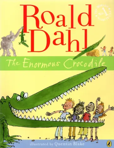 Roald Dahl - The Enormous Crocodile Roald Dahl - The Enormous Crocodile обложка книги