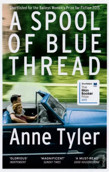 Anne Tyler - A Spool of Blue Thread Anne Tyler - A Spool of Blue Thread обложка книги