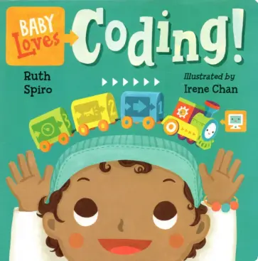 Ruth Spiro - Baby Loves Coding! обложка книги