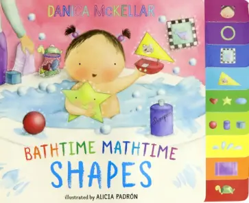 Danica McKellar - Bathtime Mathtime. Shapes Danica McKellar - Bathtime Mathtime. Shapes обложка книги