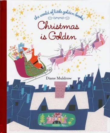 Diane Muldrow - Christmas Is Golden обложка книги