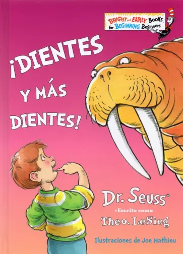 Seuss Dr - Dientes y mas dientes! Seuss Dr - Dientes y mas dientes! обложка книги