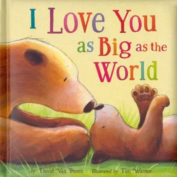 Buren Van - I Love You As Big As the World обложка книги