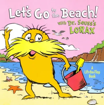 Todd Tarpley - Let's Go to the Beach! With Dr. Seuss's Lorax обложка книги