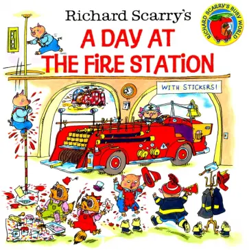Richard Scarry - Richard Scarry's A Day at the Fire Station обложка книги
