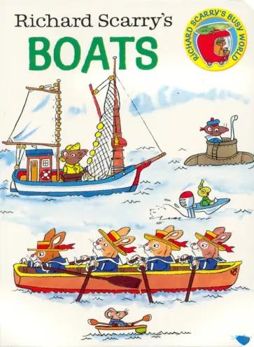 Richard Scarry - Richard Scarry's Boats обложка книги