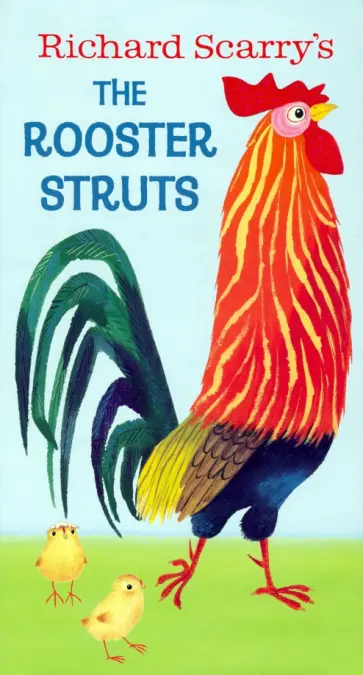 Richard Scarry - Richard Scarry's The Rooster Struts обложка книги