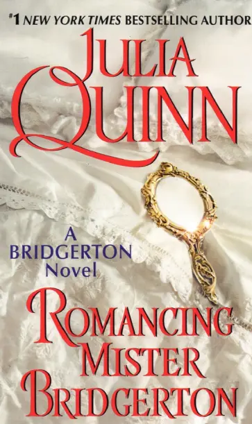 Julia Quinn - Romancing Mister Bridgerton Julia Quinn - Romancing Mister Bridgerton обложка книги