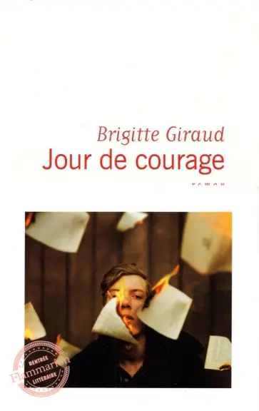 Brigitte Giraud - Jour de courage обложка книги