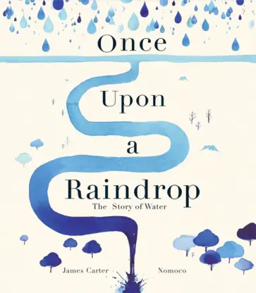 James Carter - Once Upon a Raindrop James Carter - Once Upon a Raindrop обложка книги