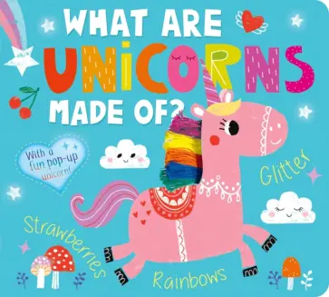 What Are Unicorns Made Of? What Are Unicorns Made Of? обложка книги