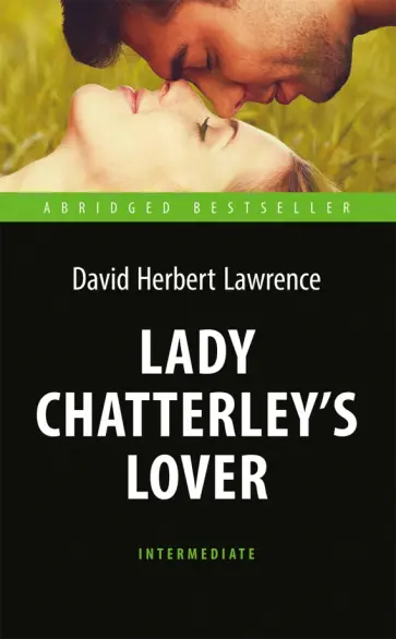 Дэвид Лоуренс - Lady Chatterley’s Lover обложка книги