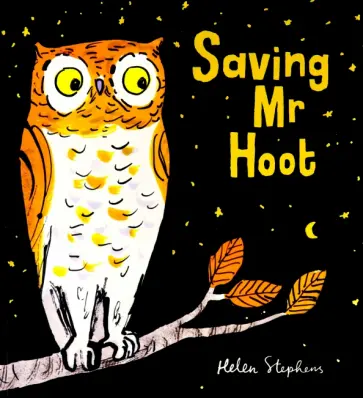 Helen Stephens - Saving Mr Hoot обложка книги