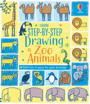 Fiona Watt - Step-by-step Drawing. Zoo Animals обложка книги