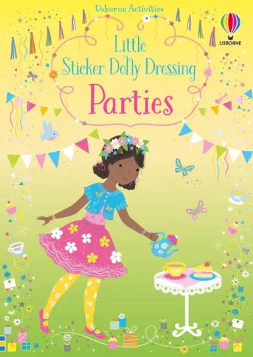 Fiona Watt - Little Sticker Dolly Dressing. Parties Fiona Watt - Little Sticker Dolly Dressing. Parties обложка книги