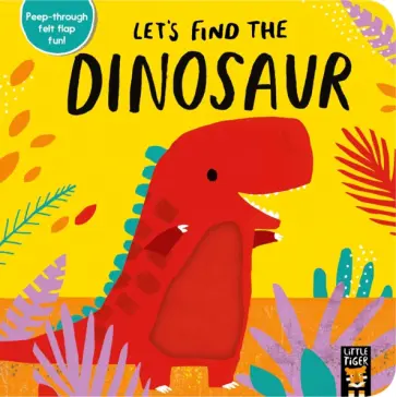 Let’s Find the Dinosaur Let’s Find the Dinosaur обложка книги