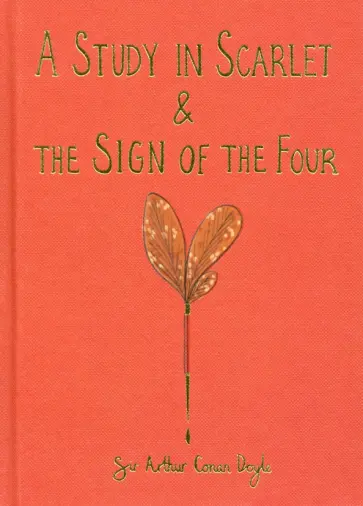 Arthur Doyle - A Study in Scarlet & The Sign of the Four Arthur Doyle - A Study in Scarlet & The Sign of the Four обложка книги