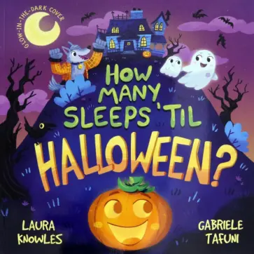 Laura Knowles - How Many Sleeps 'til Halloween? обложка книги