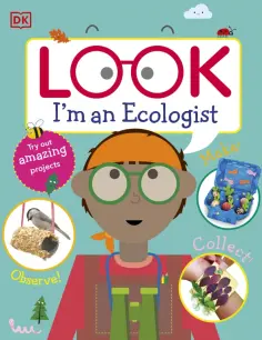 Cathriona Hickey - Look I'm An Ecologist обложка книги