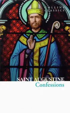 Augustine Saint - The Confessions of Saint Augustine обложка книги