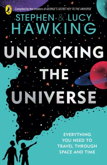 Hawking, Hawking - Unlocking the Universe Hawking, Hawking - Unlocking the Universe обложка книги