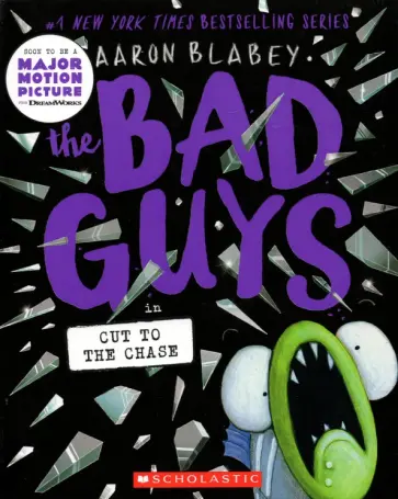 Aaron Blabey - The Bad Guys in Cut to the Chase обложка книги