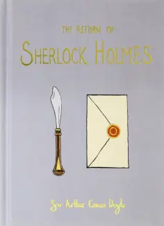 Arthur Doyle - The Return of Sherlock Holmes обложка книги